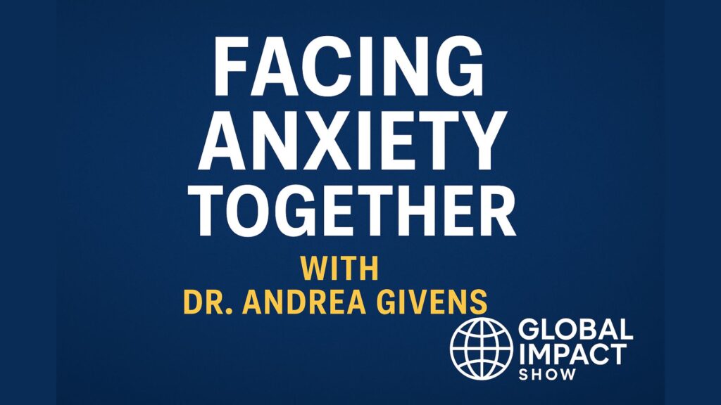Understanding Anxiety: A Conversation with Dr. Andrea Vaughn-Givens